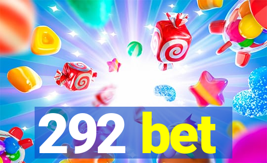 292 bet